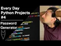 I Generate Passwords with Python -