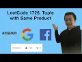 LeetCode 1726 Tuple with Same Product - Interview Prep Ep 117