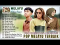 Download Lagu LAGU POP MELAYU TERBARU 2025 | FULL ALBUM TERBAIK