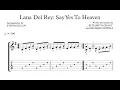 Lagu Lana Del Rey: Say Yes To Heaven (guitar arrangement) – Score Video