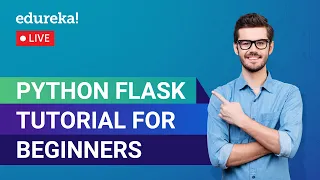 Python Flask Tutorial For Beginners Flask Web Development Python Training Edureka Live