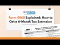 Form 4868 Explained How to Get a 6-Month Tax Extension
