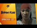 Download Lagu BOROM KEUR - Saison 1 - Episode 22 **VOSTFR**