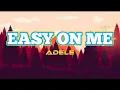 Download Lagu Easy On Me - Adele (Audio + Lyrics) HQ
