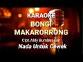 Bongi makarorrong karaoke || Nada wanita || Cipt.Aldy Bumbungan