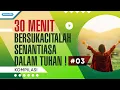 Download Lagu 30 Menit Bersukacitalah Senantiasa Dalam Tuhan ! Vol.3 - Kompilasi (with lyric)