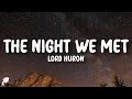 Download Lagu Lord Huron - The Night We Met (Lyrics)