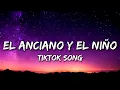 Lagu Cheo Gallego - El Anciano y El Niño (Lyrics) [Tiktok Song]