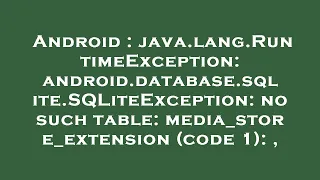 Android java lang RuntimeException android database sqlite SQLiteException no such table media -