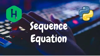 38 - Sequence Equation Implementation Hackerrank Solution Python