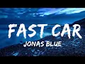 Download Lagu Jonas Blue - Fast Car (Lyrics) ft. Dakota