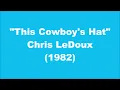 Chris LeDoux: This Cowboy's Hat (1982)