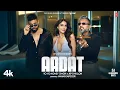 Lagu Aadat | Yo Yo Honey Singh \u0026 AP Dhillon | Official Music Video