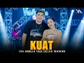 Download Lagu VIA AMELIA FEAT. DELVA IRAWAN - KUAT ( Official Live Music Video )