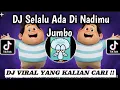 Download Lagu DJ SELALU ADA DI NADI MU || DJ JUMBO VIRAL TIKTOK TERBARU 2025