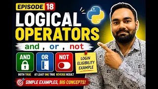 Python Logical Operators AND OR NOT Explained with Real Life Examples Python Mastery Series Ep 18