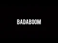 B2K - Badaboom