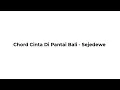 Download Lagu Chord Cinta Di Pantai Bali - Sejedewe
