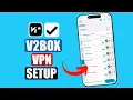 V2Box VPN Configuration Setup Guide for Android 2026 How to Set Up V2Box VPN on Android