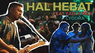 hal hebat cover bersama fadly padi u0026 lyodra