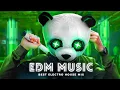 Music Mix 2025 🎧 Remixes of Popular Songs 🎧 EDM Best Music Mix