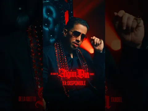 ⭕️ ALGÚN DÍA ⭕️ @yandel  OUT NOW #delaghetto #reggaeton #yandel