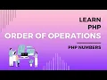 How Order of Operations Works in PHP Codecademy Learn PHP Operator Precedence PHP Operator Order
