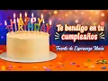 Te bendigo en tu cumpleanos Cancion Cristiana de Cumpleanos Fuente de Esperanza