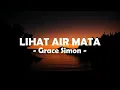 Grace Simon__Lihat Air Mata ( Lirik )