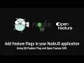 Add Feature Flags in your NodeJS application using GO Feature Flag and Open Feature SDK