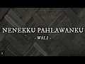 Download Lagu Wali - Nenekku Pahlawanku Lirik Lagu