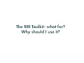 Download Lagu The RRI Toolkit: What for? Why should I use it?