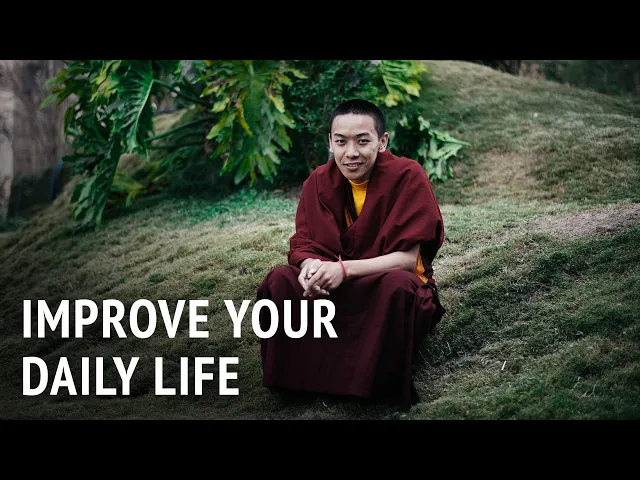 Improve Your Daily Life | Charok Lama
