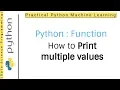 Python 3 Programming Tutorial - Function How to print multiple values from a python function