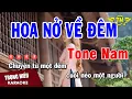 Lagu Karaoke Hoa Nở Về Đêm Tone Nam Nhạc Sống | Trọng Hiếu