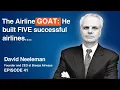 David Neeleman The JetBlue founder who built five successful airlines