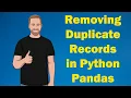Removing Duplicate Records in Python Pandas