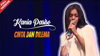 kania pasiso cinta dan dilema official video 