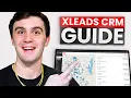 How to Use XLeads CRM for Wholesaling Real Estate Beginner Tutorial