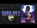 Chris Marshall, LATENIGHTJIGGY - Bounce Wid It (Official Audio)