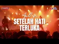 Download Lagu Setelah Hati Terluka - Axl's (Lirik Video)