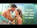 Saat Samundar Paar | TMMTMTTM | KartikAaryan| Ananya Panday | Karan Nawani | Quick Style