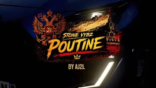 STONE VYBZ - POUTINE [Official Video 2026]