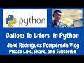 Gallons To Liters in Python