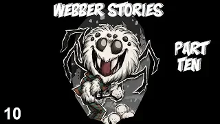 Webber Stories - Part 10 Ancient Pseudoscience Station Day 48-54 DST Playthrough
