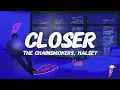Download Lagu The Chainsmokers, Halsey - Closer (Lyrics)
