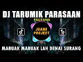 Download Lagu DJ TARUMIK PARASAAN FAUZANA REMIX FULL BASS VIRAL TERBARU 2023
