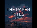 Lagu The paper kites - Arms (sub esp/ lyrics)