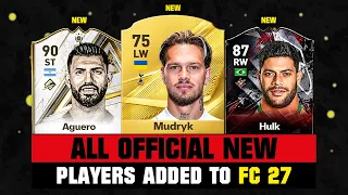 FIFA 27 | ALL OFFICIAL PLAYERS ADDED TO FC 27! ✅🔥 ft. Mudryk, Aguero, Hulk...