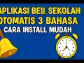 Download Lagu Unduh Aplikasi Bel otomatis sekolah  3 bahasa | Cara Install